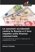 Le sanzioni occidentali contro la Russia e il loro impatto sulla finanza commerciale (Italian Edition) 6630309901 Book Cover
