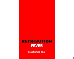 Retribution Fever 0963974726 Book Cover