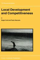 Local Development and Competitiveness 0792368290 Book Cover