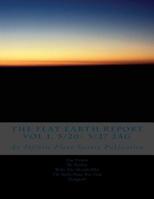 The FLAT EARTH REPORT Vol 1, 5/20- 5/27 2AG: An Infinite Plane Society Publication 1547154721 Book Cover