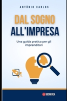 Dal sogno all'impresa: Una guida pratica per gli imprenditori (Competenze socio-emotive) B0CFCTC2SX Book Cover