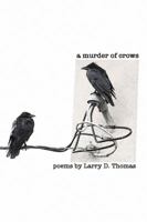 A Murder of Crows 0983009112 Book Cover