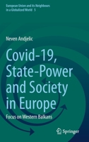 Covid-19, State-Power and Society in Europe: Focus on Western Balkans 3030910725 Book Cover