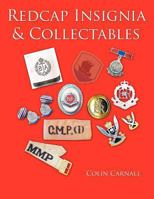 Redcap Insignia & Collectables 1456787284 Book Cover