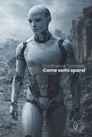 Come semi sparsi (Italian Edition) B0GC6WQRQW Book Cover