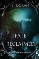 Fate Reclaimed 1989330061 Book Cover