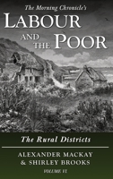 Labour and the Poor Volume VI: The Rural Districts 1913515168 Book Cover