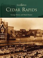 Cedar Rapids, Iowa (Images of America: Iowa) 0738519243 Book Cover