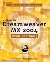 Macromedia Dreamweaver MX 2004 Hands-On Training 032120297X Book Cover