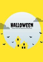 Halloween: Create Your Own Halloween Story Book, 100 Pages, Full Moon Yellow 1976266742 Book Cover