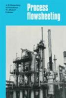 Process Flowsheeting 0521279151 Book Cover