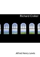 Richard Croker 1017526672 Book Cover