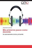 MIS Primeros Pasos Como Docente 3659038865 Book Cover
