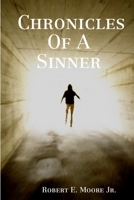 Chronicles of a Sinner 1312226455 Book Cover