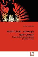 FIGHT CLUB ? Strategie oder Chaos?: David Finchers unzuverlässiges Erzählen im Film 3639260562 Book Cover
