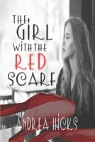 The Girl with the Red Scarf 0993192947 Book Cover