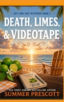 Death, Limes and Videotape B08FP3SMWS Book Cover