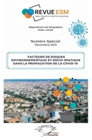 Facteurs de risques environnementaux et socio spatiaux: dans la propagation de la Covid-19 (Revue Esm (Espaces Et Sociétés En Mutation)) (French Edition) 2343252505 Book Cover