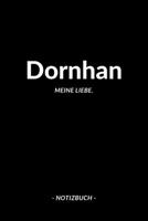 Dornhan: Notizbuch, Notizblook, Notizheft, Notizen, Block, Planer | DIN A5, 120 Seiten | Liniert, Linien, Lined | Deine Stadt, Dorf, Region und Heimat (German Edition) 1696547105 Book Cover