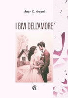 I bivi dell'amore B095GQG59L Book Cover