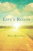 Life's Roads 1484158458 Book Cover