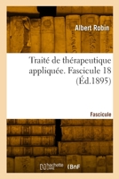 Traité de Thérapeutique Appliquée. Fascicule 18 2329844948 Book Cover