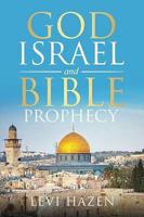 God, Israel, and Bible Prophecy 1878678051 Book Cover
