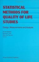 Statistical Methods for Quality of Life Studies: Design, Measurements and Analysis 1402001428 Book Cover