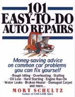 101 Easy-To-Do Auto Repairs 0471304948 Book Cover