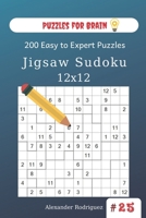 Puzzles for Brain - Jigsaw Sudoku 200 Easy to Expert Puzzles 12x12 (volume 25) 1673971776 Book Cover