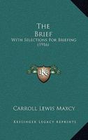 The Brief: With Selections For Briefing 1165798859 Book Cover