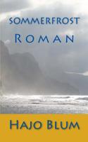 Sommerfrost: Roman 1535184213 Book Cover