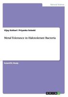 Metal Tolerance in Halotolerant Bacteria 3656276331 Book Cover