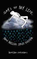 Days of My Life : Mac Miller Lyric Edition 1649902077 Book Cover