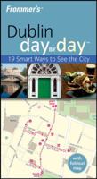 Frommer's Dublin Day by Day (Frommer's Day by Day) 0470749946 Book Cover