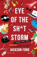 Eye of the Sh*t Storm 0316702773 Book Cover