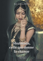 Shubhada, celle qui donne la chance (French Edition) B071F95RYX Book Cover