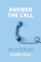 Answer the Call: Christian Growth and Ministry Development 1647861373 Book Cover