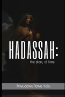 HADASSAH: The story of time B0863S9NJL Book Cover