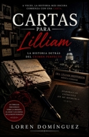 Cartas para Lilliam: La historia detrás del crimen perfecto (Spanish Edition) B0H8J79TRV Book Cover
