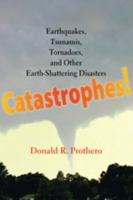 Catastrophes! 0801896924 Book Cover