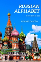 Russian Alphabet: Five days - maybe less :. B088Y4RQH4 Book Cover