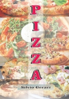 PIZZA: Manuale completo sulla Pizza (Italian Edition) B0DVSY6BLN Book Cover