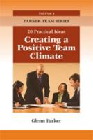 Creating a Positive Team Climate 1599961830 Book Cover