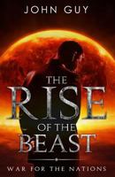 Rise of the Beast: War for the Nations 1974271099 Book Cover