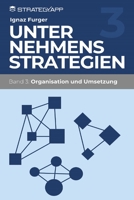 Unternehmensstrategie 3: Umsetzung und Organisation B0986FQB1Z Book Cover