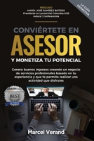 CONVIÉRTETE EN ASESOR Y MONETIZA TU POTENCIAL: Genera buenos ingresos creando un negocio de servicios pro- fesionales basado en tu experiencia y que ... una actividad que disfrutes B08HB6PVKL Book Cover