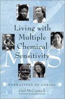 Living With Multiple Chemical Sensitivity: Narratives of Coping 0786408871 Book Cover