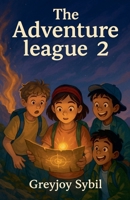 The Adventure League 2 B0FDZ65DD4 Book Cover