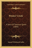 Pirates' Creek: A Story Of Treasure-Quest 1167000536 Book Cover